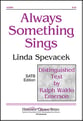 Always Something Sings SATB choral sheet music cover